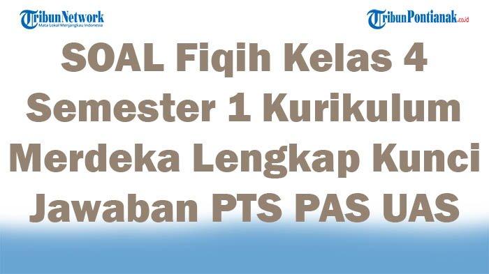 Menguasai Fiqih Kelas 4 Semester 1: Panduan Lengkap Soal dan Pembahasan Kurikulum 2013