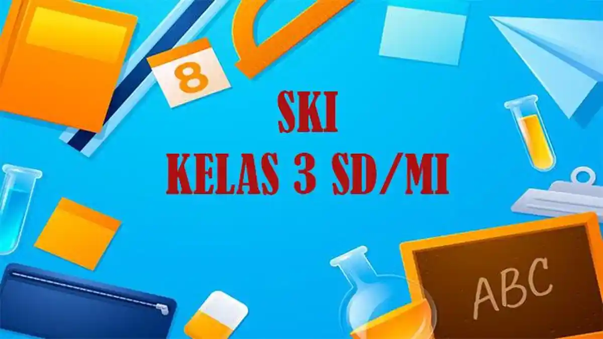 50 Soal dan Jawaban PTS SKI Kelas 3 SD Semester Ganjil Kurikulum