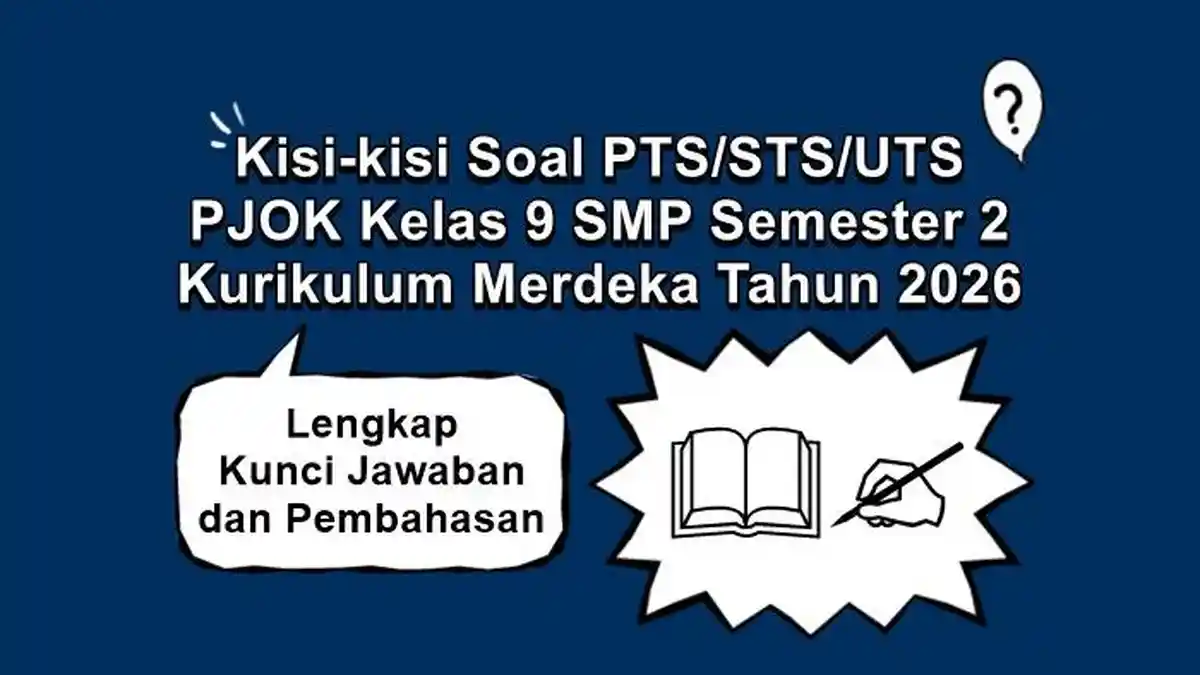 Kisi-kisi Soal PTS STS UTS PJOK Kelas 9 SMP Semester 2 Kurikulum