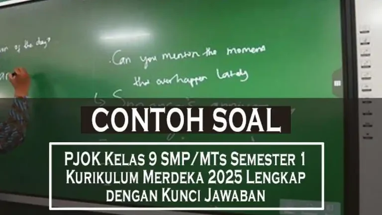 5 Fakta Mengejutkan Soal PJOK Kelas 9 Semester 1 Kurikulum 2013 dan Jawabannya yang Wajib Kamu Tahu