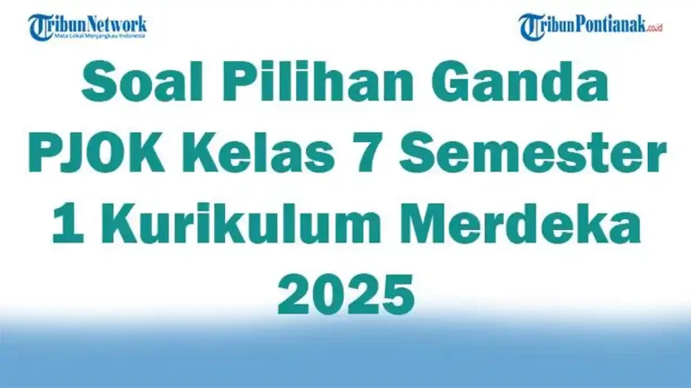 5 Soal PJOK Kelas 7 Semester 1 dan Kunci Jawaban STS 2026, Wajib Tahu!