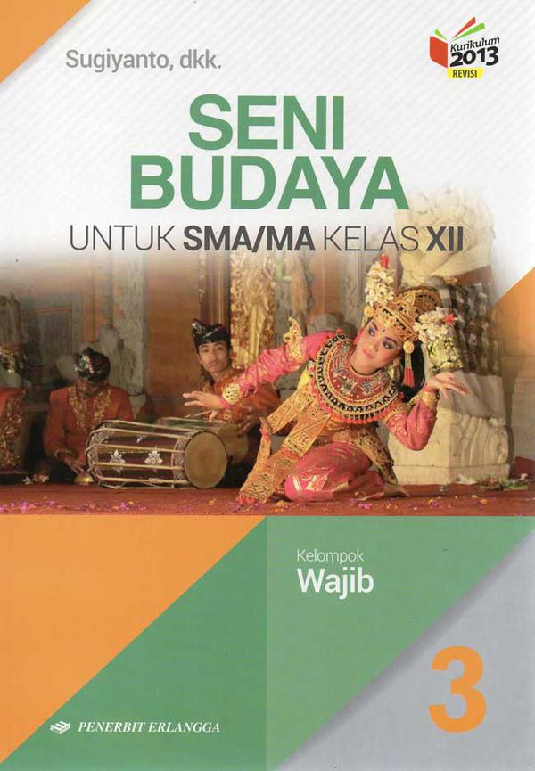 Ternyata Ini Rahasia Soal Seni Budaya Kelas 12 Semester 1 Kurikulum 2013 untuk Hadapi STS