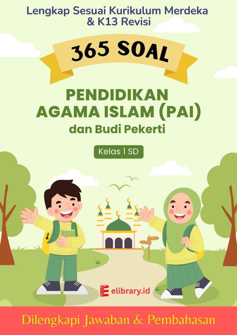 5 Contoh Soal PAI Kelas 1 Kasih Sayang Ternyata Bisa Ubah Cara Belajar Anak