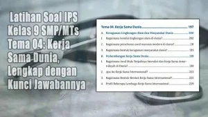 Latihan Soal IPS Kelas 9 SMP MTs Tema 04 Kerja Sama Dunia Lengkap